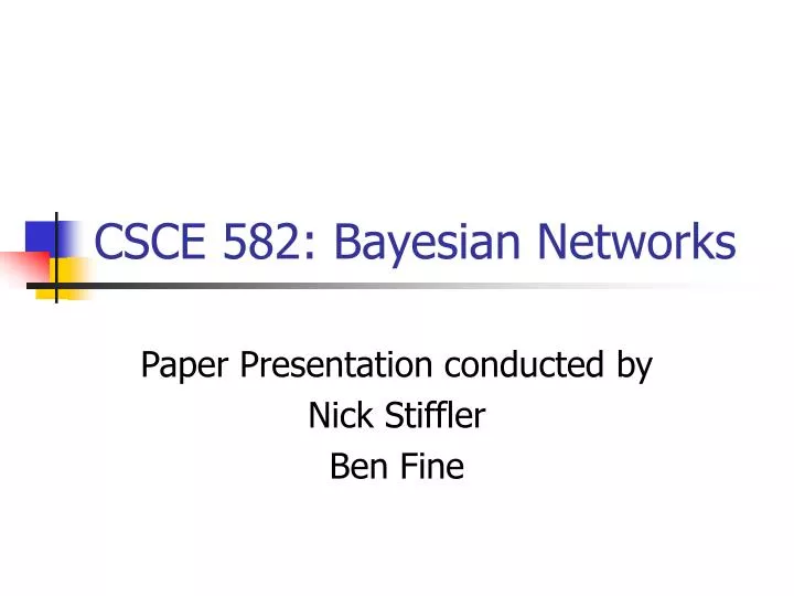 csce 582 bayesian networks