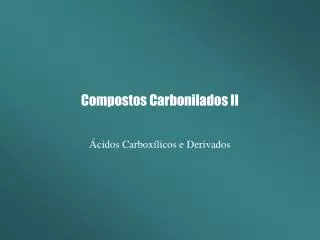 compostos carbonilados ii