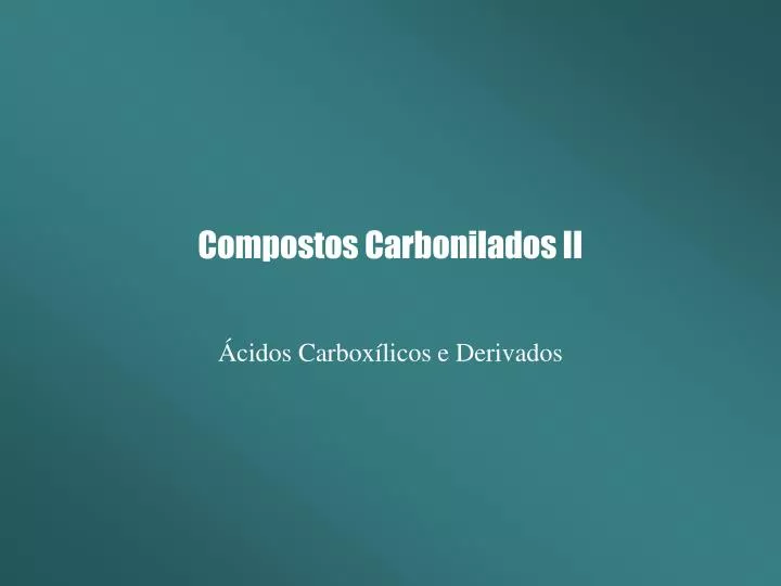 compostos carbonilados ii