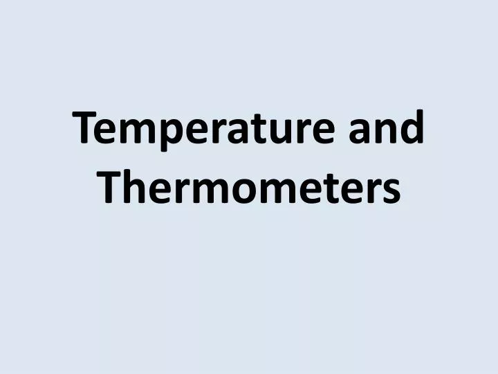 temperature and thermometers