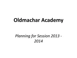 Oldmachar Academy