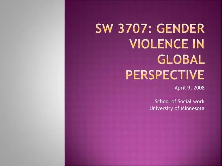 sw 3707 gender violence in global perspective