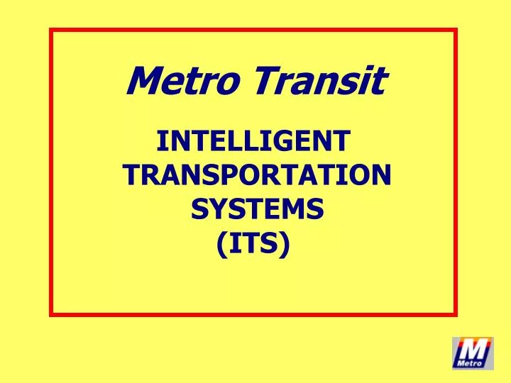 metro transit intelligent transportation systems its