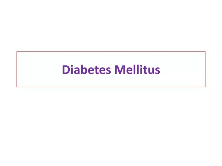 diabetes mellitus