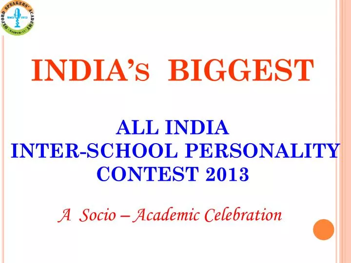 india s biggest all india inter school personality contest 2013