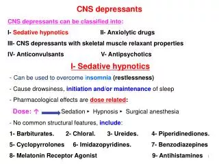 CNS depressants CNS depressants can be classified into :