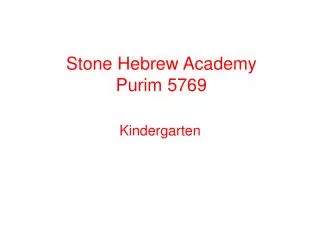 Stone Hebrew Academy Purim 5769