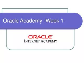 Oracle Academy -Week 1-