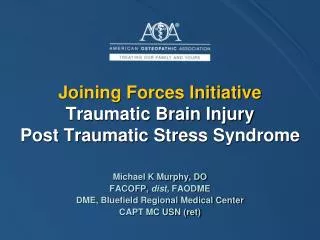 Joining Forces Initiative Traumatic Brain Injury Post Traumatic Stress Syndrome