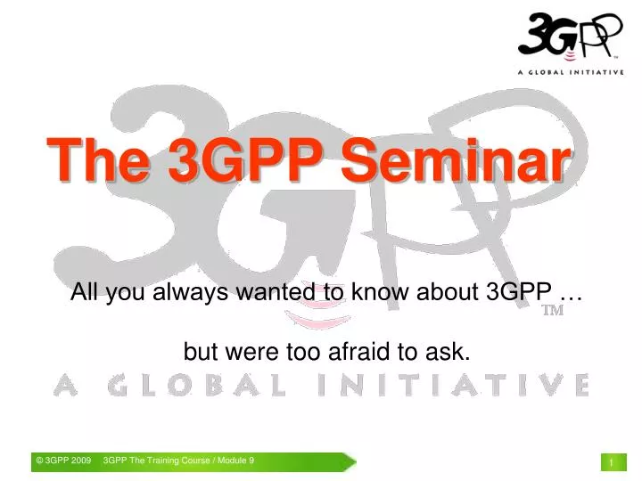 all you always wanted to know about 3gpp but were too afraid to ask