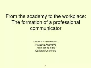 From the academy to the workplace: The formation of a professional communicator