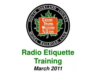 Radio Etiquette Training March 2011