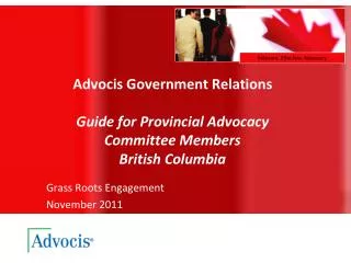 Advocis Government Relations Guide for Provincial Advocacy Committee Members British Columbia