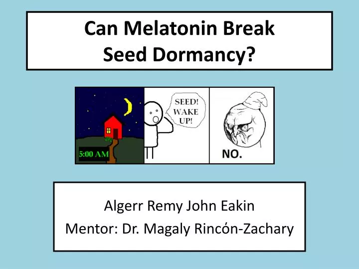 can melatonin break seed dormancy