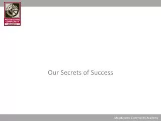 Our Secrets of Success