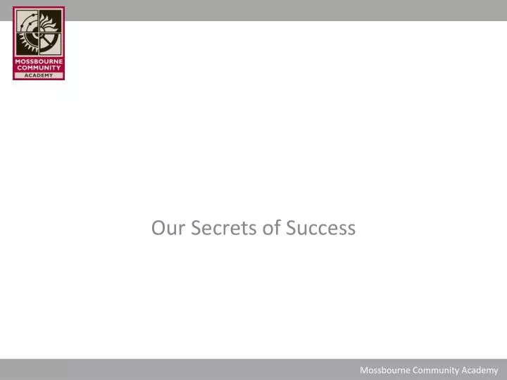 our secrets of success