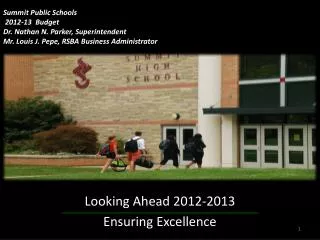 Looking Ahead 2012-2013 Ensuring Excellence