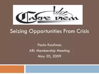 Seizing Opportunities From Crisis