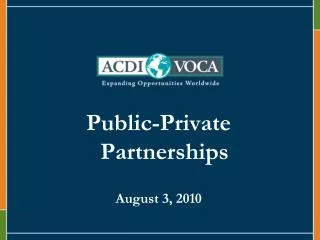 Public-Private Partnerships August 3, 2010