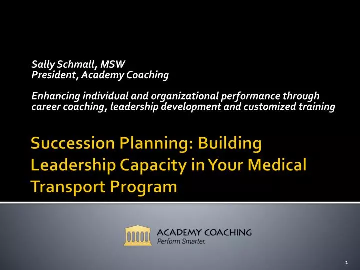 succession planning building leadership capacity in your medical transport program