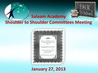 Salaam Academy Shoulder to Shoulder Committees Meeting January 27, 2013