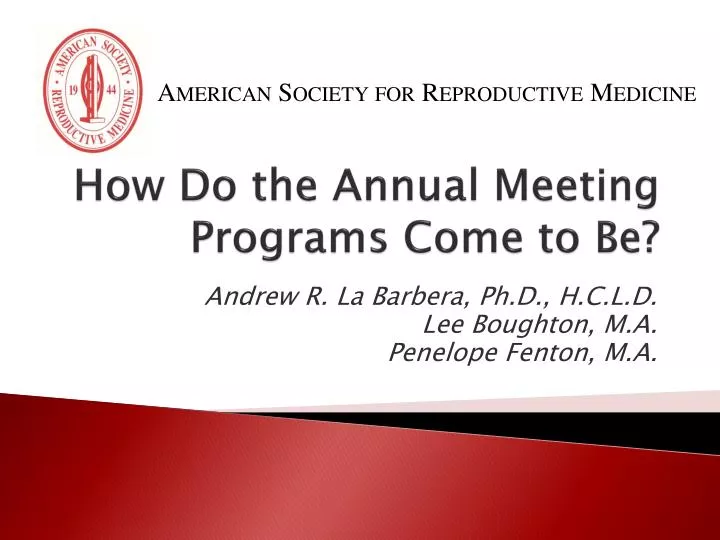 how do the annual meeting programs come to be