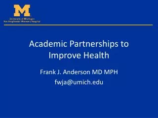 Academic Partnerships to Improve Health