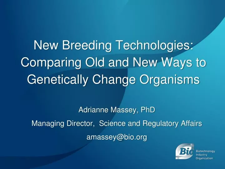 new breeding technologies comparing old and new ways to genetically change organisms