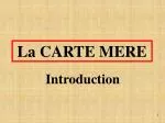 La CARTE MERE - slide 1