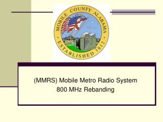 (MMRS) Mobile Metro Radio System 800 MHz Rebanding