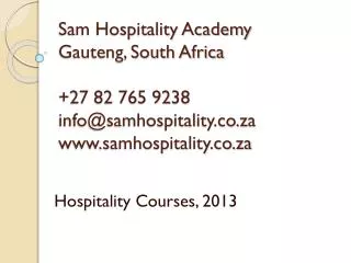Hospitality Courses, 2013