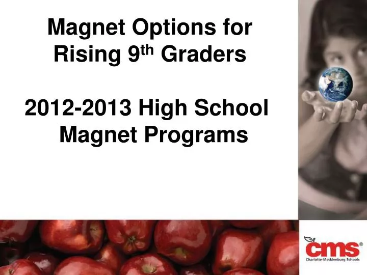 magnet options for rising 9 th graders