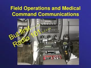 Field Operations and Medical Command Communications