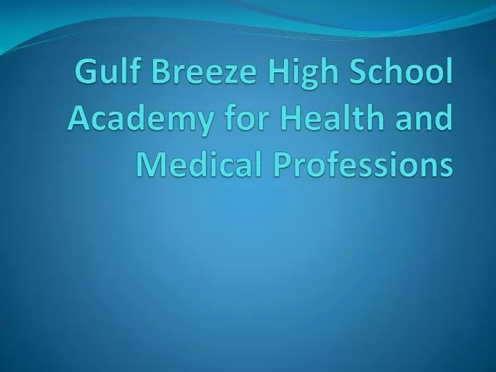 gulf breeze high school academy for health and medical professions