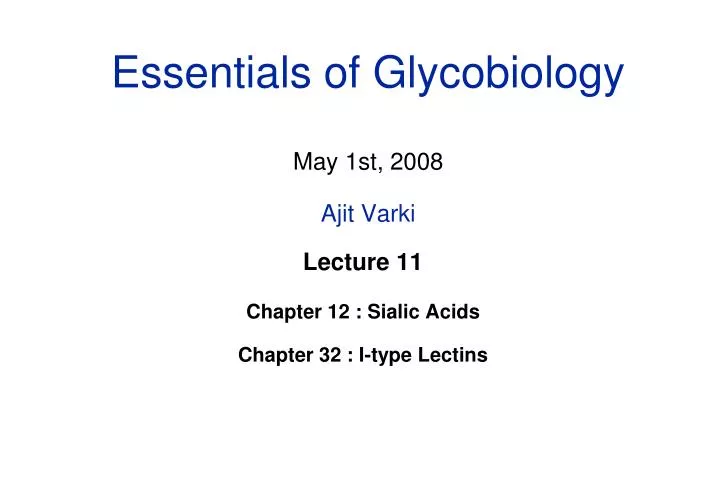 essentials of glycobiology may 1st 2008 ajit varki