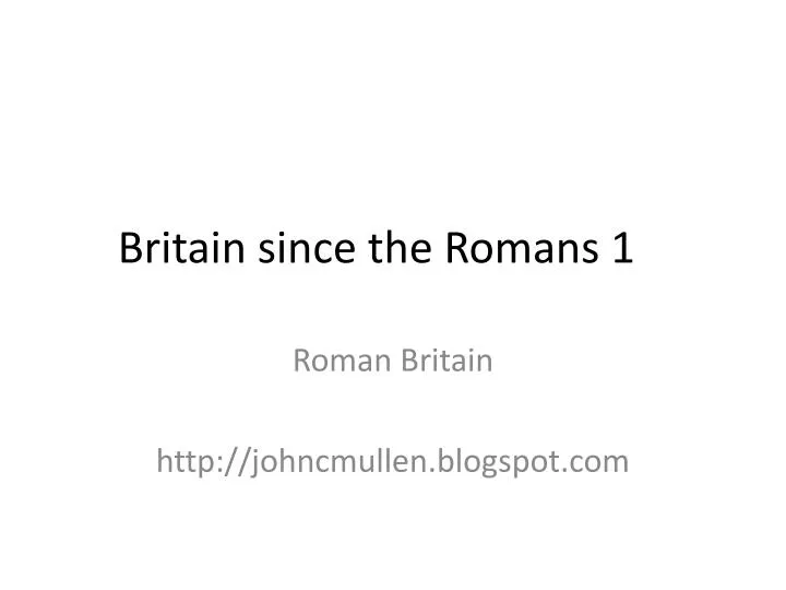 britain since the romans 1