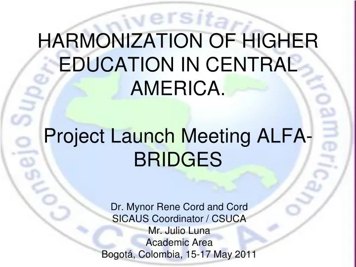 harmonization of higher education in central america project launch meeting alfa bridges