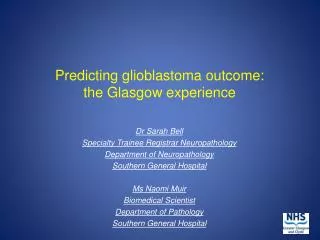 Predicting glioblastoma outcome: the Glasgow experience