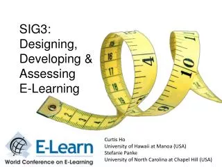 SIG3: Designing, Developing &amp; Assessing E-Learning