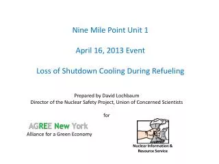 Nine Mile Point Unit 1 April 16, 2013 Event Loss of Shutdown Cooling During Refueling
