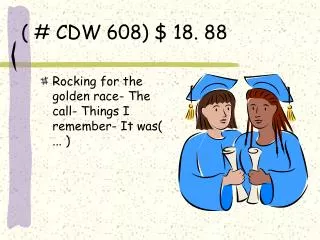( # CDW 608) $ 18. 88