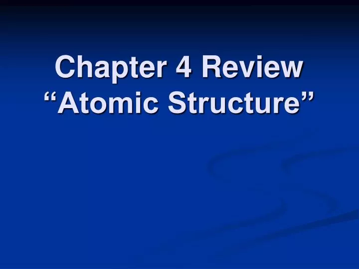 chapter 4 review atomic structure