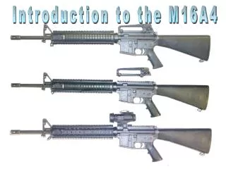 Introduction to the M16A4