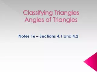 Classifying Triangles Angles of Triangles