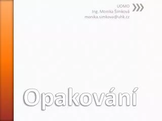 uomo ing monika imkov monika simkova @ uhk cz