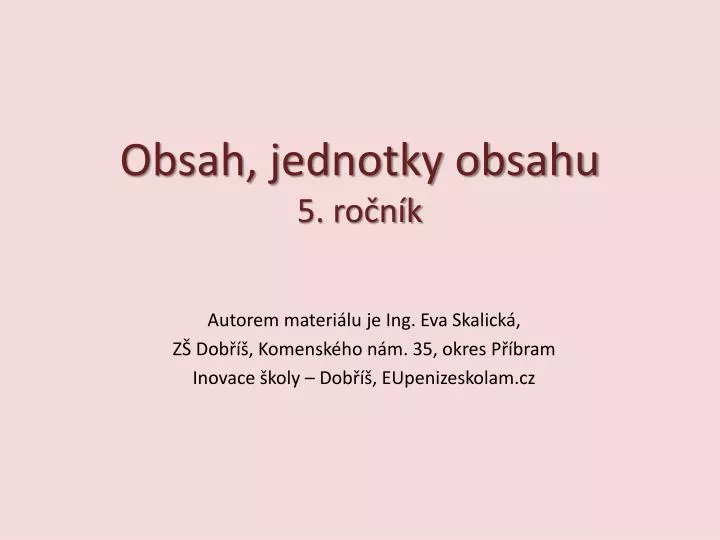 obsah jednotky obsahu 5 ro n k