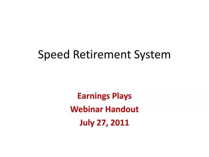 speed retirement system