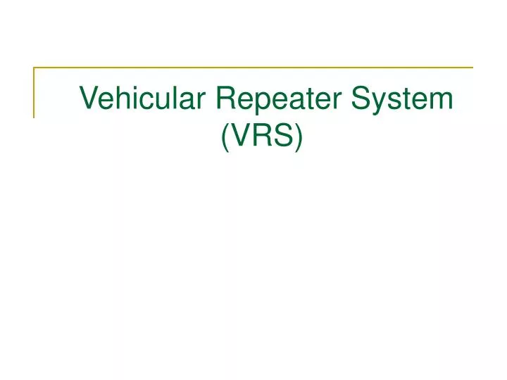 vehicular repeater system vrs
