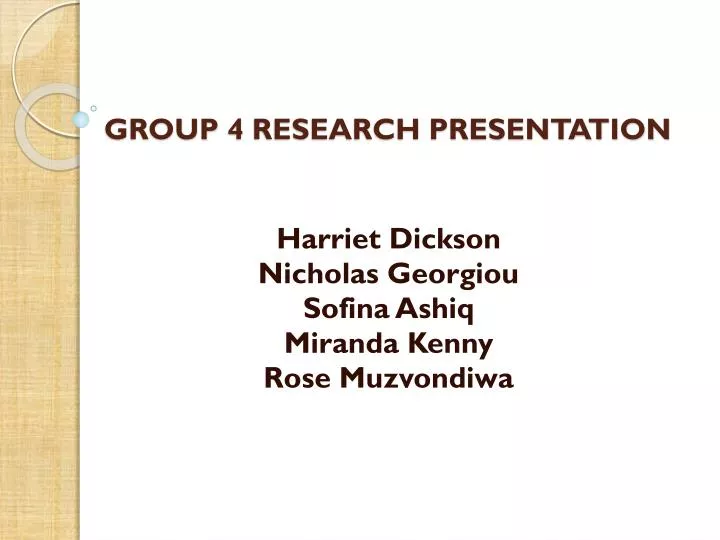 group 4 research presentation