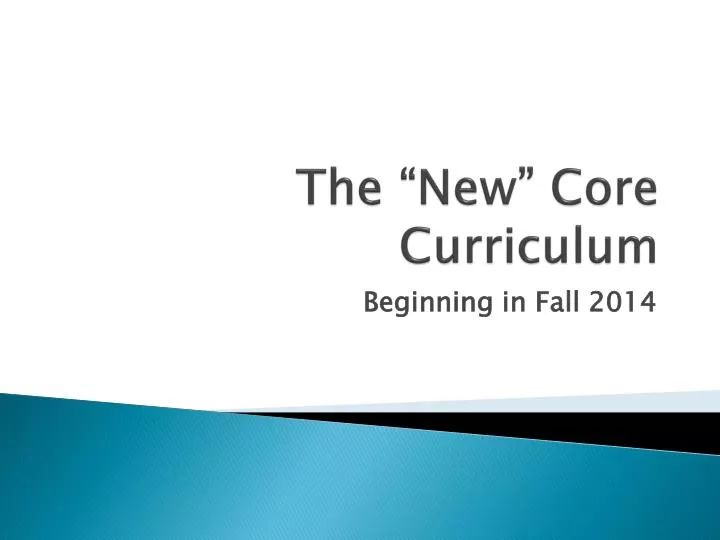 the new core curriculum